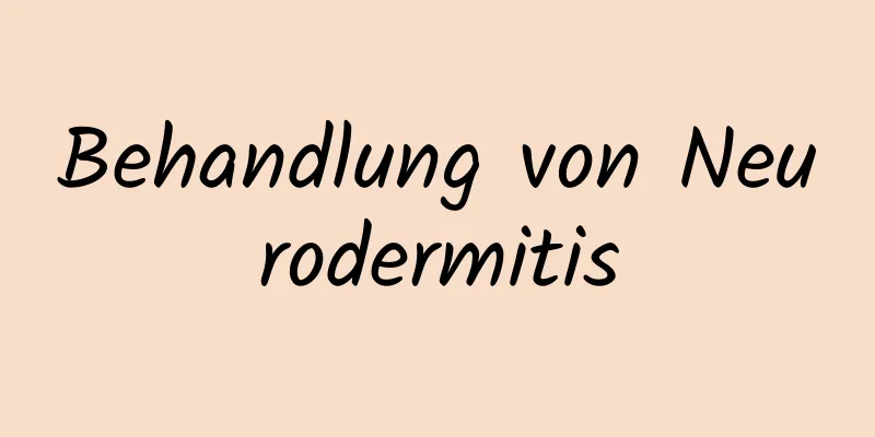 Behandlung von Neurodermitis