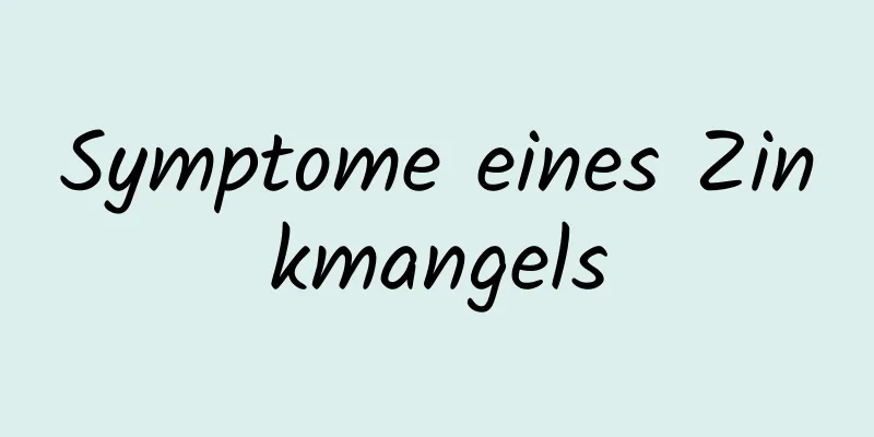 Symptome eines Zinkmangels