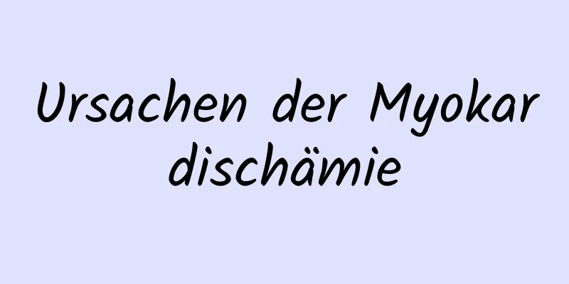 Ursachen der Myokardischämie