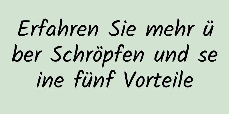 Erfahren Sie mehr über Schröpfen und seine fünf Vorteile