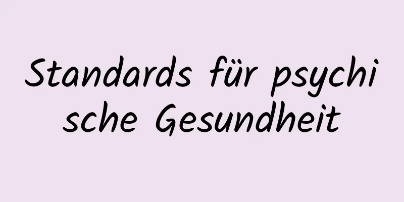 Standards für psychische Gesundheit