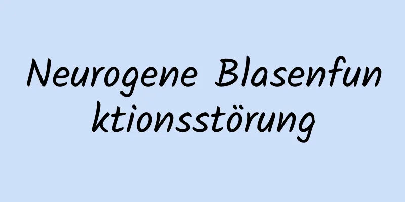 Neurogene Blasenfunktionsstörung