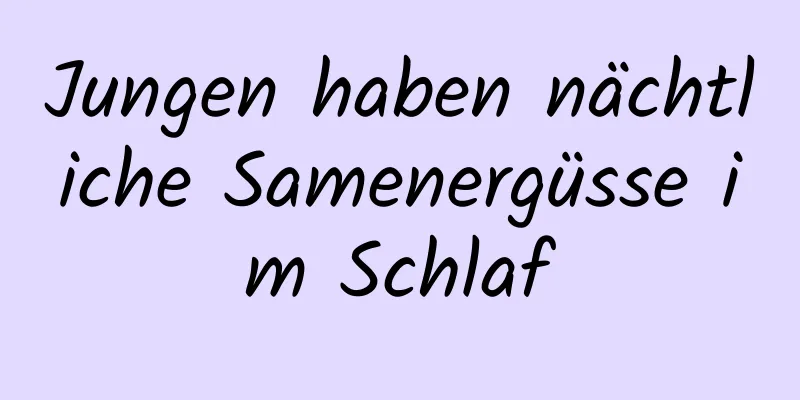 Jungen haben nächtliche Samenergüsse im Schlaf