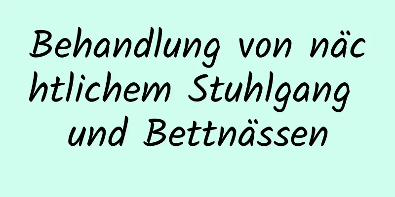 Behandlung von nächtlichem Stuhlgang und Bettnässen