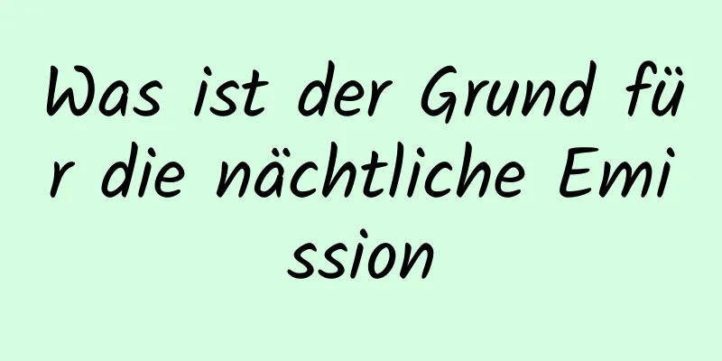 Was ist der Grund für die nächtliche Emission