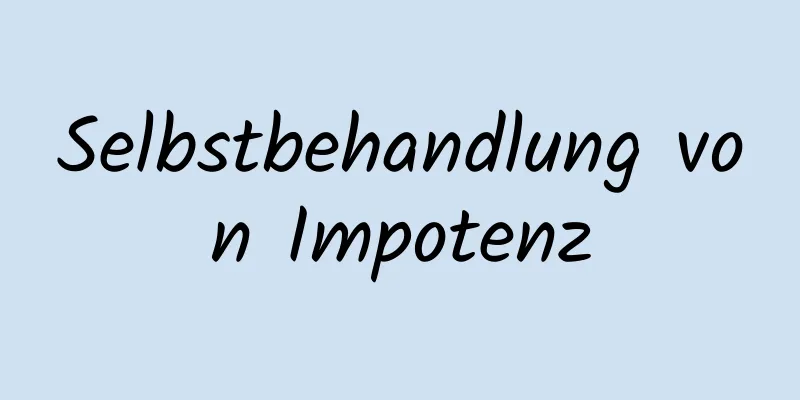 Selbstbehandlung von Impotenz