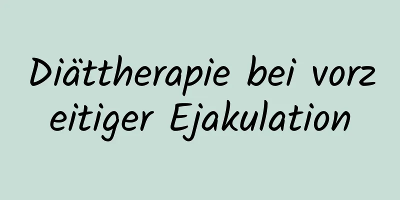 Diättherapie bei vorzeitiger Ejakulation