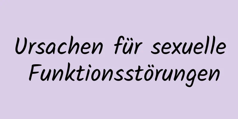 Ursachen für sexuelle Funktionsstörungen