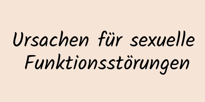 Ursachen für sexuelle Funktionsstörungen