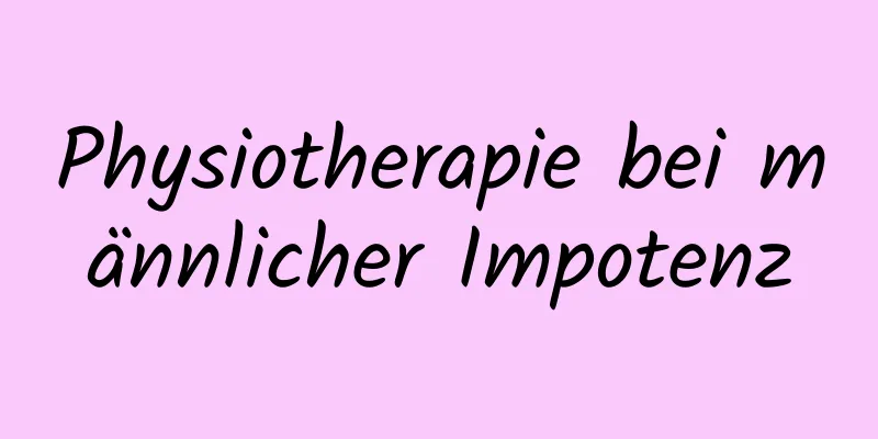 Physiotherapie bei männlicher Impotenz