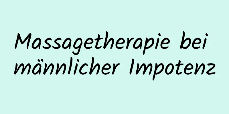 Massagetherapie bei männlicher Impotenz