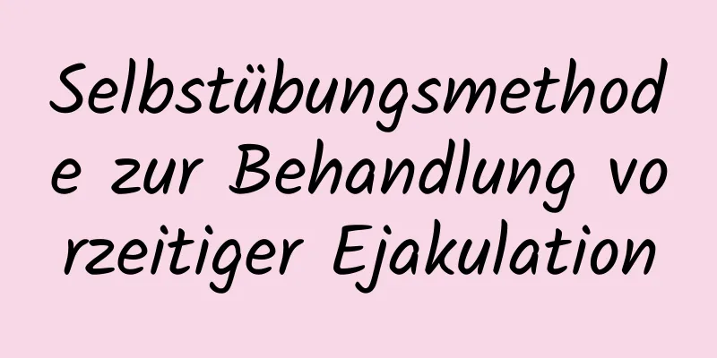 Selbstübungsmethode zur Behandlung vorzeitiger Ejakulation