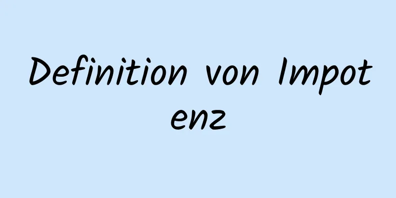 Definition von Impotenz