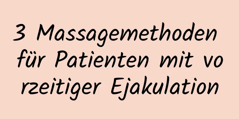 3 Massagemethoden für Patienten mit vorzeitiger Ejakulation