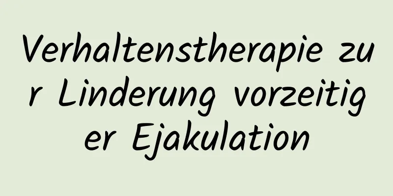 Verhaltenstherapie zur Linderung vorzeitiger Ejakulation