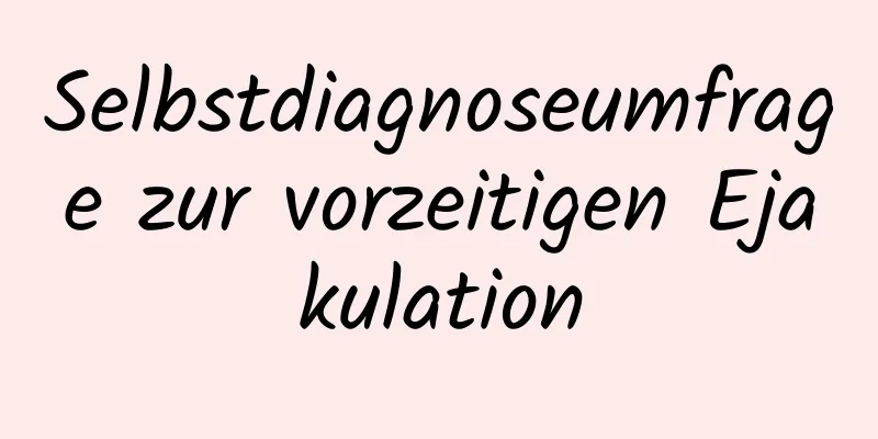 Selbstdiagnoseumfrage zur vorzeitigen Ejakulation