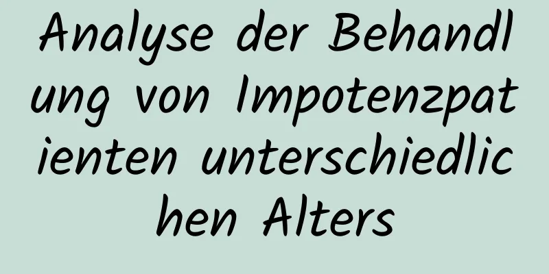 Analyse der Behandlung von Impotenzpatienten unterschiedlichen Alters