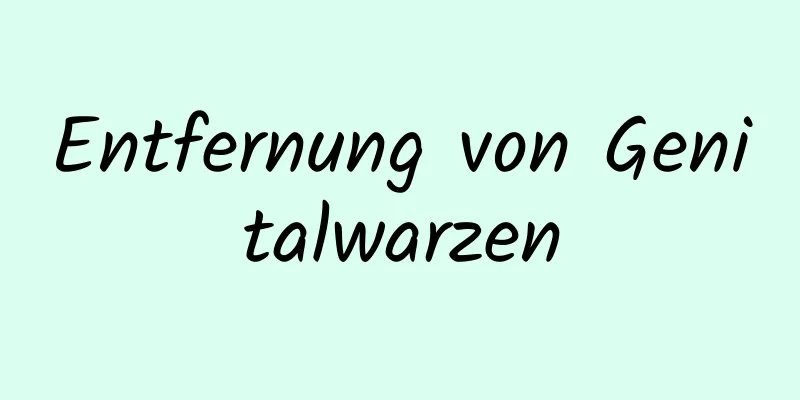Entfernung von Genitalwarzen