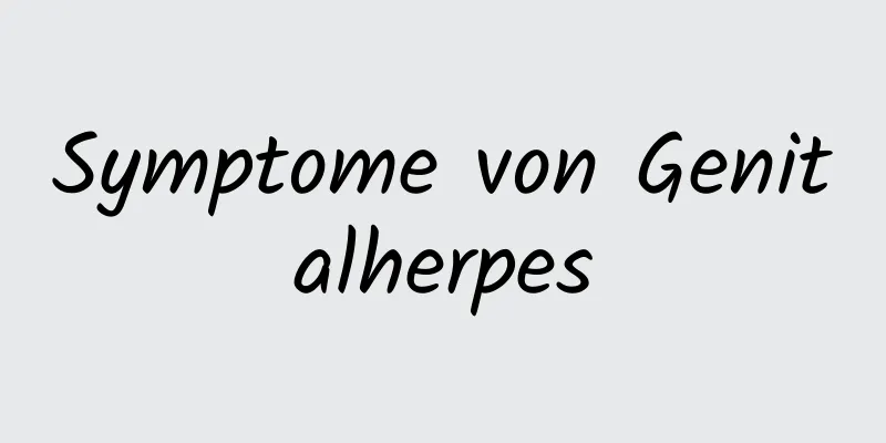 Symptome von Genitalherpes