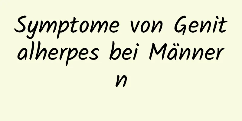 Symptome von Genitalherpes bei Männern