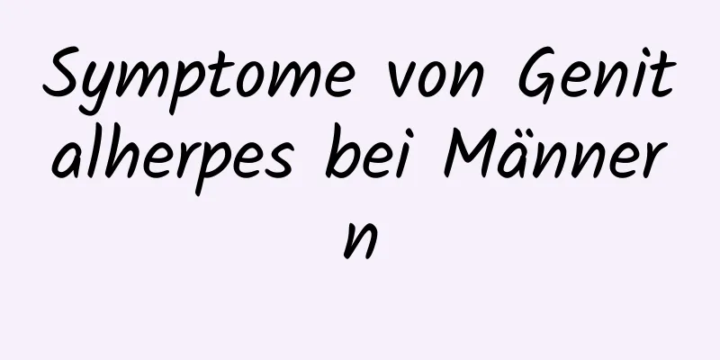 Symptome von Genitalherpes bei Männern