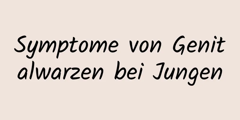Symptome von Genitalwarzen bei Jungen