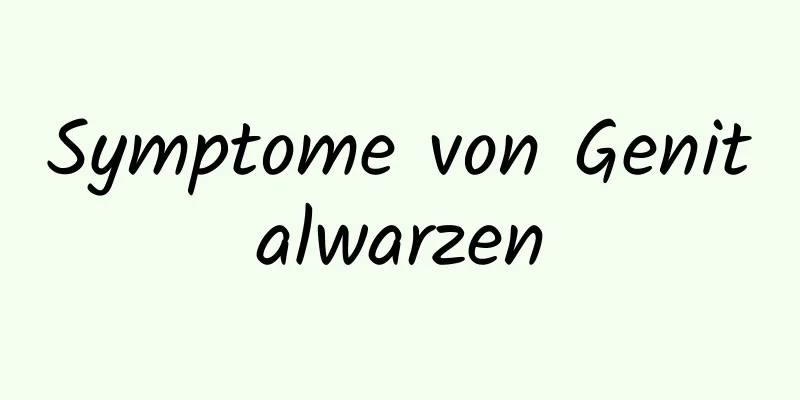 Symptome von Genitalwarzen