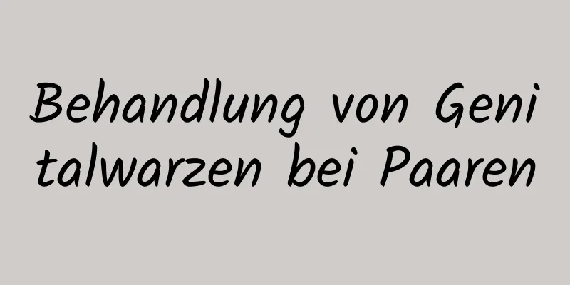 Behandlung von Genitalwarzen bei Paaren