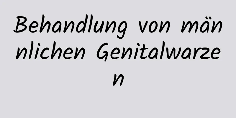 Behandlung von männlichen Genitalwarzen